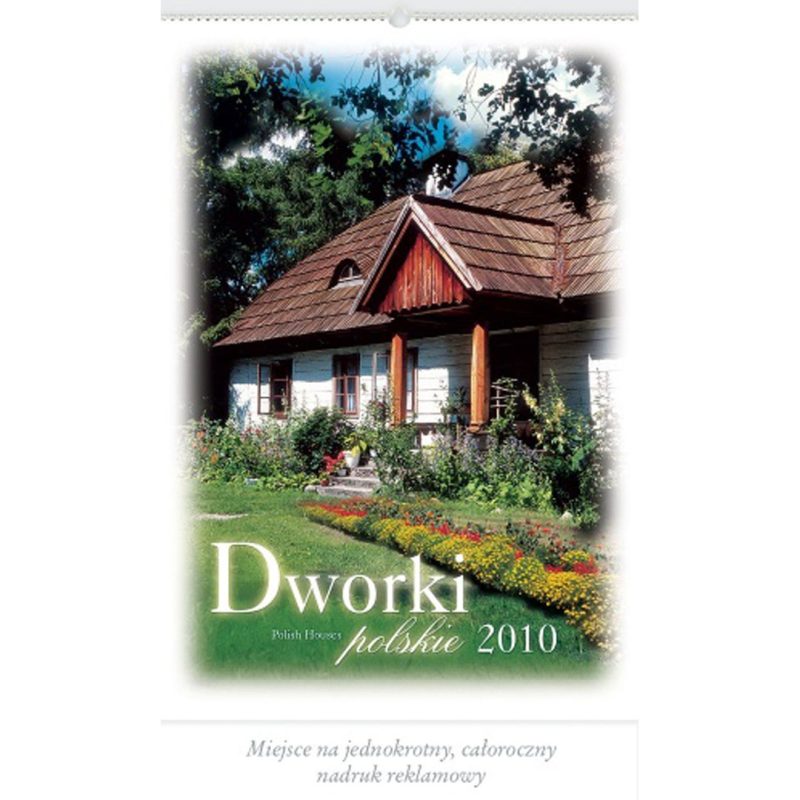 Kalendarz Dworki polskie z 2010 roku