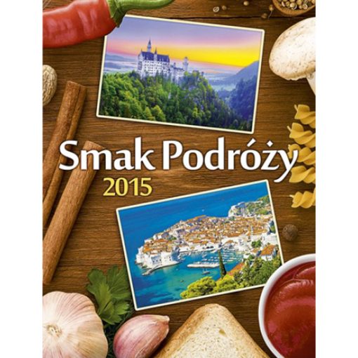 Kalendarz Smak Podróży z 2015 roku
