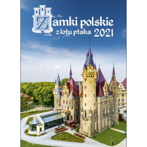 Kalendarz Zamki polskie z lotu ptaka z 2021 roku