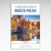 Kalendarz wieloplanszowy Najpiękniejsze Miasta Polski